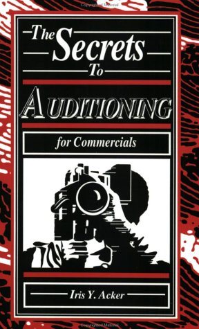 Imagen de archivo de Secrets to Auditioning for Commercials (On Camera With Iris Acker) a la venta por Wonder Book