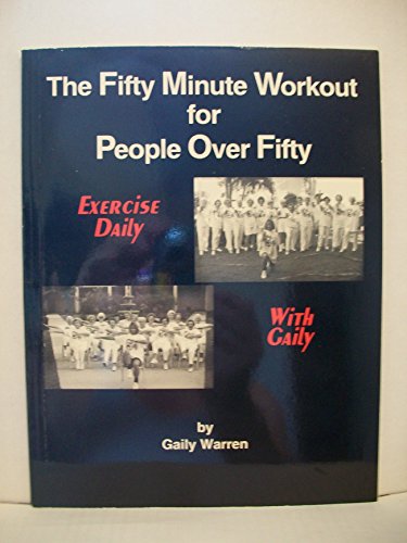 Stock image for The Fifty Minute Workout for People over Fifty for sale by Better World Books