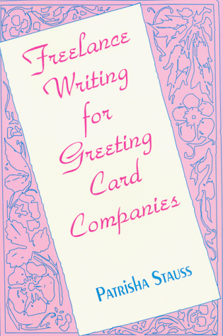 9780942963267: Freelance Writing for Greeting Card Companies