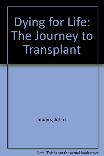 Imagen de archivo de Dying for Life: The Journey to Transplant a la venta por Muse Book Shop