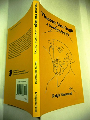 Beispielbild fr Vincent Van Gogh: A Narrative Journey zum Verkauf von Wonder Book