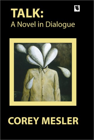 Stock image for Talk: A Novel in Dialogue for sale by Burke's Book Store