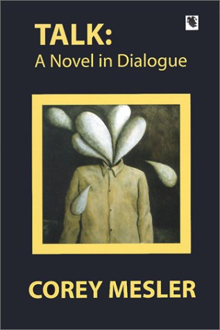 Stock image for Talk: A Novel in Dialogue for sale by Open Books