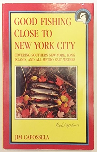Beispielbild fr Good Fishing Close to New York City zum Verkauf von BookHolders