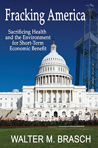 9780942991277: Fracking America: Sacrificing Health and the Environment for Short-Term Economic Benefit