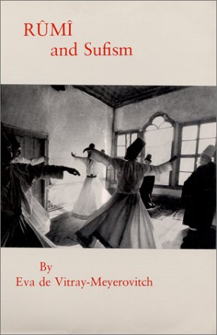 RUMI AND SUFISM (9780942996081) by Vitray-Meyerovitch, Eva De