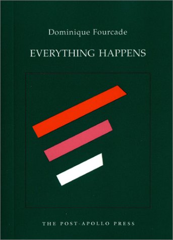 EVERYTHING HAPPENS (9780942996425) by Fourcade, Dominique