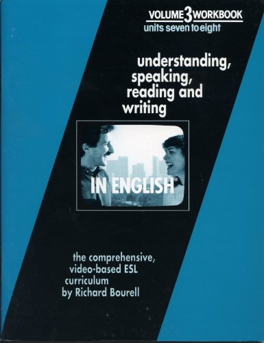 Beispielbild fr In English: understanding, speaking, reading & writing Volume 3, Units 7-8 Workbook (Volume 3) zum Verkauf von SecondSale