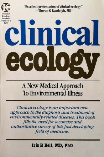 Imagen de archivo de Clinical Ecology: A New Medical Approach to Environmental Illness a la venta por Orion Tech