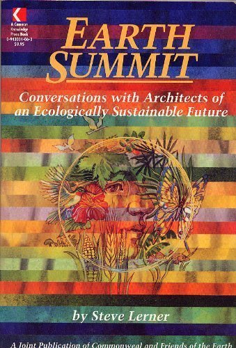 Imagen de archivo de Earth Summit: Conversations With Architects of an Ecologically Sustainable Future a la venta por Wonder Book