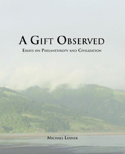 Stock image for A Gift Observed: Reflections on Philanthropy and Civilization for sale by St Vincent de Paul of Lane County