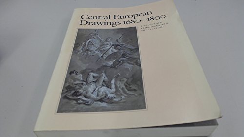 9780943012117: Central European Drawings 1680-1800: A Selection from American Collections (Art Museum, Princeton)