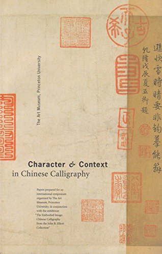 Stock image for Character & Context in Chinese Calligraphy for sale by Black Cat Books