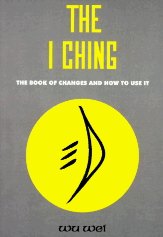 9780943015071: I Ching: The Book of Changes and How to Use it