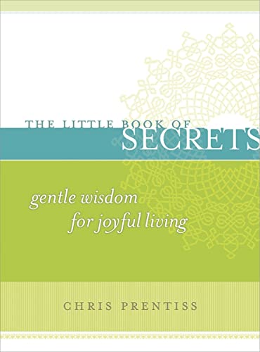 Beispielbild fr Little Book of Secrets: Gentle Wisdom for Joyful Living zum Verkauf von BooksRun