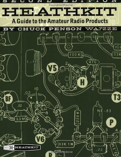 Beispielbild fr Heathkit-A Guide to the Amateur Radio Products zum Verkauf von Patrico Books