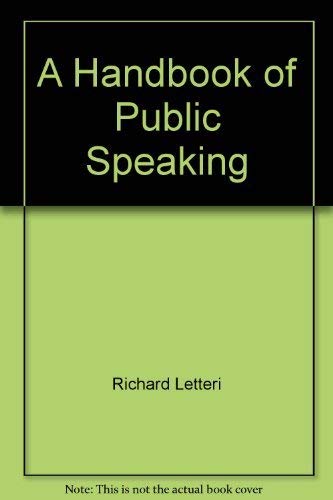 Stock image for A Handbook of Public Speaking for sale by ThriftBooks-Dallas