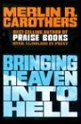 Stock image for Bringing Heaven into Hell for sale by ZBK Books