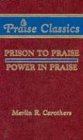 Stock image for Prison to Praise & Power in Praise (Praise Classics) for sale by HPB-Diamond