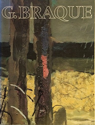 Stock image for Georges Braque, the late paintings, 1940-1963 for sale by GF Books, Inc.