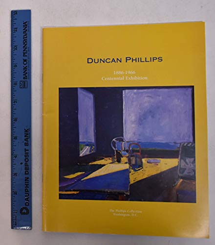 Stock image for DUNCAN PHILLIPS: CENTENNIAL EXHIBITION, JUNE 14 to AUST 31, 1986 (Third Edition) for sale by Wickham Books South