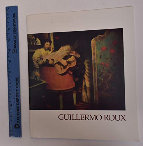 Beispielbild fr Guillermo Roux: The Phillips Collection, Washington, D.C., February 6-April 3, 1988 zum Verkauf von Zubal-Books, Since 1961
