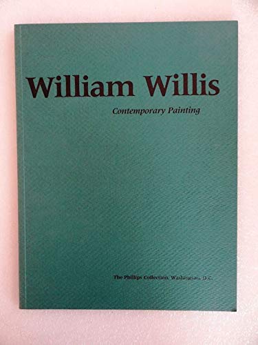 Beispielbild fr William Willis: Contemporary Painting. zum Verkauf von N. Fagin Books