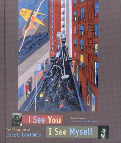 Stock image for I See You, I See Myself: The Young Life of Jacob Lawrence for sale by Wonder Book