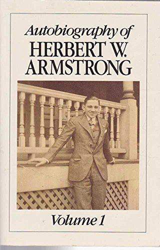 Beispielbild fr AUTOBIOGRAPHY OF HERBERT W. ARMSTRONG. VOLUME 1. zum Verkauf von Orphans Treasure Box