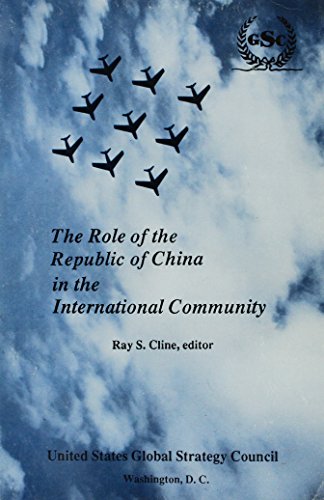 Imagen de archivo de The Role of the Republic of China in the International Community a la venta por Companion Books