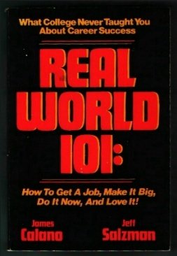 Stock image for Real World 101: How to Get a Job, Make It Big, Do It Now, and Love It!/Audio Cassette for sale by GoldenWavesOfBooks