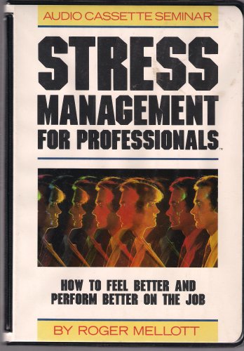 Beispielbild fr Stress Management for Professionals zum Verkauf von Lighthouse Books and Gifts