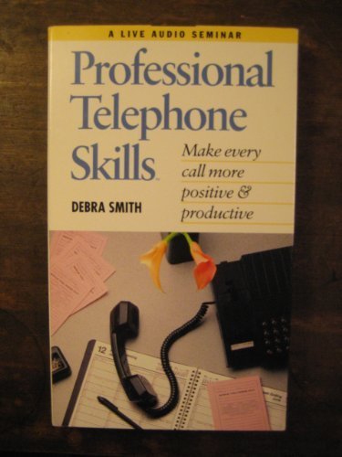 Professional Telephone Skills (9780943066394) by Debra Smith