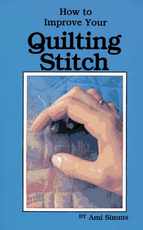 Stock image for How to Improve Your Quilting Stitch for sale by BooksRun