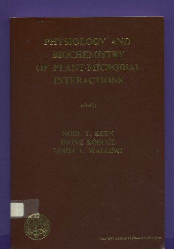 Imagen de archivo de Physiology and Biochemistry of Plant Microbial Interactions: Proceedings of the Eleventh Annual Symposium on Plant Physiology a la venta por Bingo Used Books