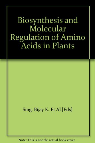9780943088235: Biosynthesis and Molecular Regulation of Amino Acids in Plants