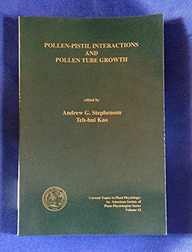 Imagen de archivo de Pollen-Pistil Interactions and Pollen Tube Growth a la venta por Webster's Bookstore Cafe, Inc.