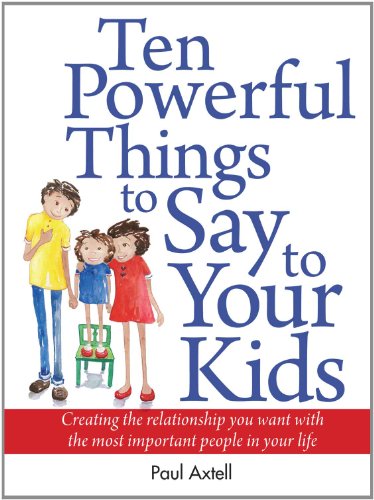 9780943097114: Ten Powerful Things to Say to Your Kids: Creating