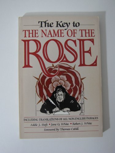 Imagen de archivo de Key to The Name of the Rose. a la venta por Grendel Books, ABAA/ILAB