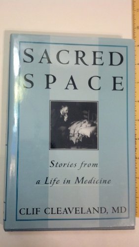 9780943126647: Sacred Space: Stories from a Life in Medicine
