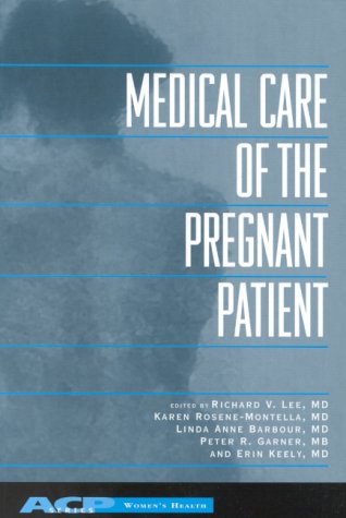 Beispielbild fr Medical Care of the Pregnant Patient zum Verkauf von Better World Books