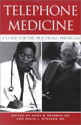 Beispielbild fr Telephone Medicine: A Guide for the Practicing Physician zum Verkauf von AwesomeBooks