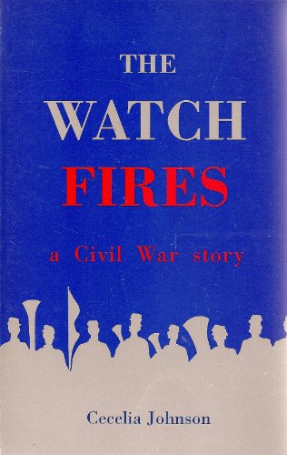 9780943135502: The Watch Fires: A Civil War Story