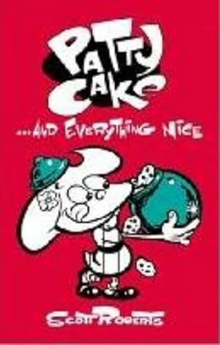 Beispielbild fr Patty Cake Volume #2 : .And Everything Nice zum Verkauf von M. W. Cramer Rare and Out Of Print Books