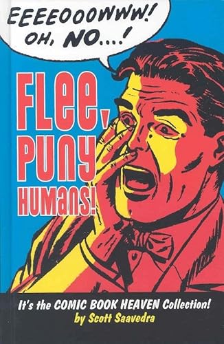Imagen de archivo de Flee, Puny Humans! a la venta por HPB-Diamond