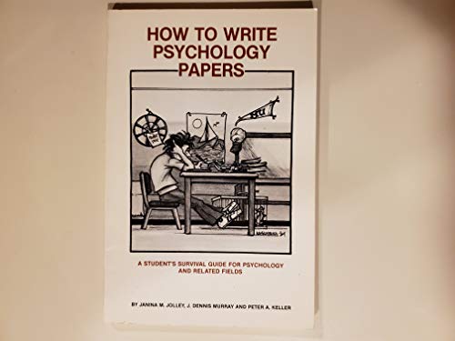 Imagen de archivo de How to write psychology papers: A student's survival guide for psychology and related fields a la venta por Basement Seller 101