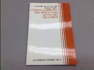 Stock image for Clinical Guidelines for Involuntary Outpatient Treatment (Practitioner's Resource Ser.) (Practitioner's Resource Series) for sale by HPB-Red