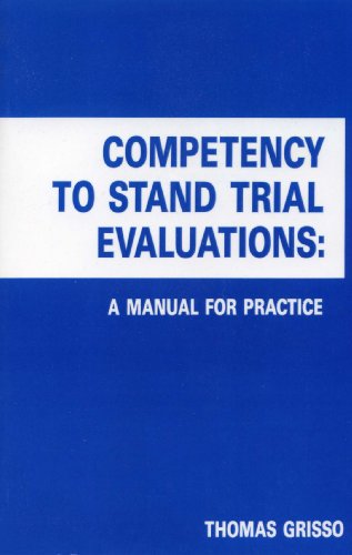 Beispielbild fr Competency to Stand Trial Evaluations: A Manual for Practice zum Verkauf von BooksRun