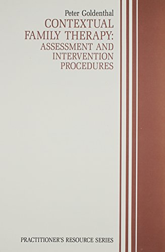 Imagen de archivo de Contextual Family Therapy: Assessment and Intervention Procedures (Practitioner's Resource Series) a la venta por RiLaoghaire