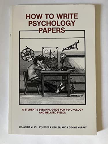 Imagen de archivo de How to Write Psychology Papers: A Student's Survival Guide for Psychology and Related Fields a la venta por HPB-Red